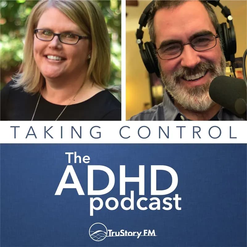 Taking Control: The ADHD Podcast