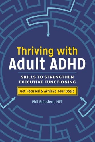 Cover of Thriving with Adult ADHD